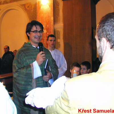 Křest Samuela, leden 2004